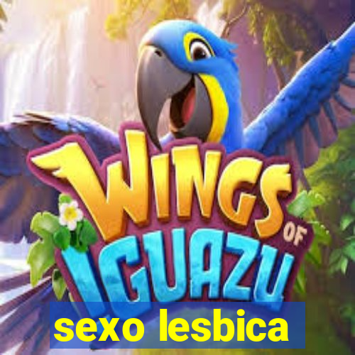 sexo lesbica